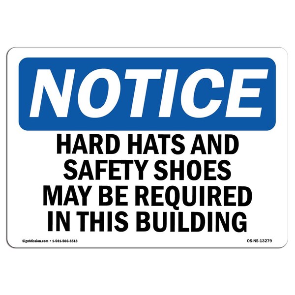 Signmission OSHA Sign, Hard Hats And Shoes May Required, 10in X 7in Plastic, 10" W, 7" H, Landscap OS-NS-P-710-L-13279 - main